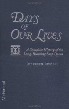 Library Binding Days of Our Lives: A Complete History of the Long-Running Soap Opera Book