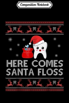 Composition Notebook: Gift from santa Funny Christmas Dentist  Journal/Notebook Blank Lined Ruled 6x9 100 Pages