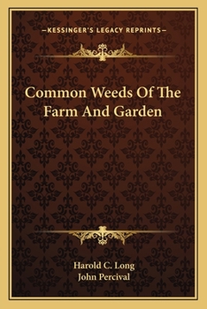 Paperback Common Weeds Of The Farm And Garden Book