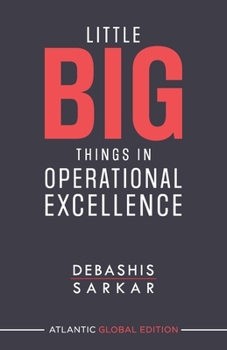 Paperback Little Big Things in Operational Excellence Book