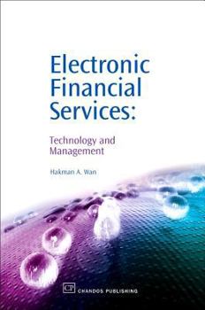 Paperback Electronic Financial Services: Technology and Management Book