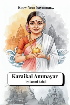 Karaikal Ammayar: A Nayanmar story | A South Indian Tale of Devotion to Lord Shiva | Saivism (Know your Nayanmar)