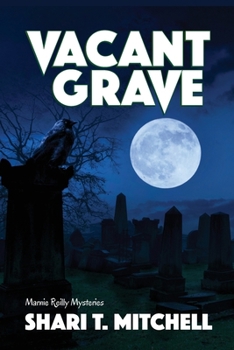 Vacant Grave (Marnie Reilly Mysteries)