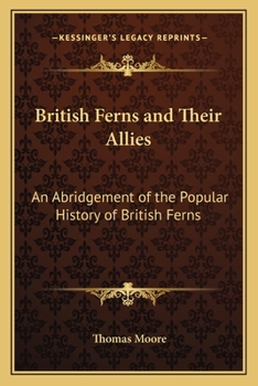 Paperback British Ferns and Their Allies: An Abridgement of the Popular History of British Ferns Book