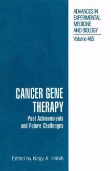 Paperback Cancer Gene Therapy: Past Achievements and Future Challenges Book