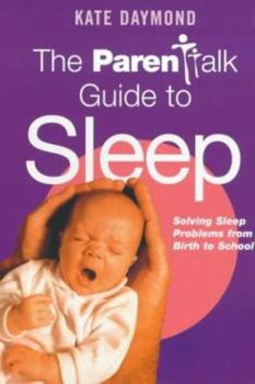Paperback The Parentalk Guide to Sleep Book
