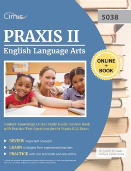 Paperback Praxis II English Language Arts Content Knowledge (5038) Study Guide: Review Book with Practice Test Questions for the Praxis ELA Exam Book
