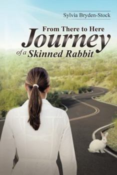 Paperback From There to Here-Journey of a Skinned Rabbit Book