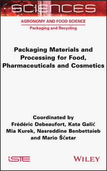 Hardcover Packaging Materials and Processing for Food, Pharmaceuticals and Cosmetics Book