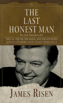 Library Binding The Last Honest Man: The Cia, the Fbi, the Mafia, and the Kennedys - And One Senator's Fight to Save Democracy [Large Print] Book