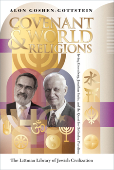 Paperback Covenant and World Religions: Irving Greenberg, Jonathan Sacks, and the Quest for Orthodox Pluralism Book