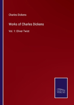Paperback Works of Charles Dickens: Vol. 1: Oliver Twist Book