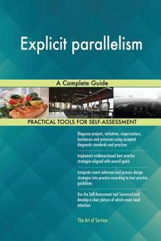 Paperback Explicit parallelism A Complete Guide Book
