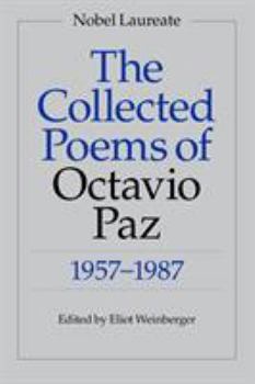 Paperback The Collected Poems of Octavio Paz: 1957-1987 Book