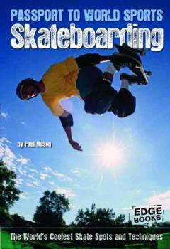 Library Binding Skateboarding: The World's Coolest Skate Spots and Techniques Book