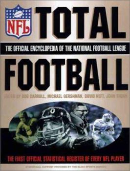 Hardcover Total Football: The Official Encyclopedia of the National Football League Book