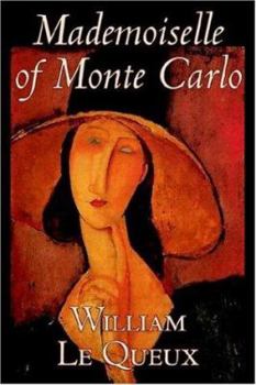 Paperback Mademoiselle of Monte Carlo by William Le Queux, Fiction, Literary, Espionage, Action & Adventure, Mystery & Detective Book