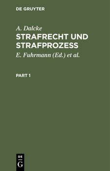 Hardcover Strafrecht Und Strafprozeß: Eine Sammlung Der Wichtigsten Das Strafrecht Und Das Strafverfahren Betreffenden Gesetze [German] Book