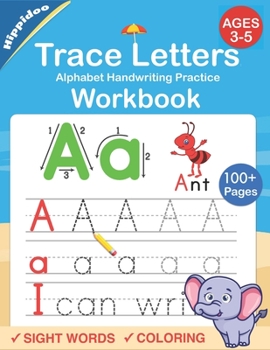 Paperback Trace Letters: Alphabet Handwriting Practice workbook for kids: Preschool writing Workbook with Sight words for Pre K, Kindergarten a Book
