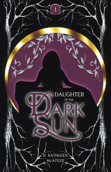 Paperback Daughter of the Dark Sun: A Dark Romantic Fantasy Book