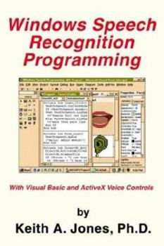 Paperback Windows Speech Recognition Programming: With Visual Basic and ActiveX Voice Controls Book