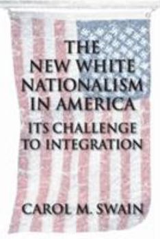 Paperback The New White Nationalism in America: Its Challenge to Integration Book