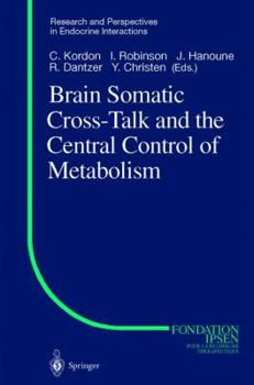 Hardcover Brain Somatic Cross-Talk and the Central Control of Metabolism Book