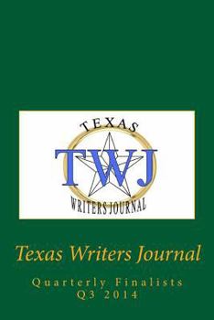 Texas Writers Journal: Quarterly Finalists Q3 2014