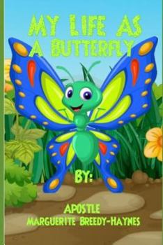 MY LIFE AS A BUTTERFLY