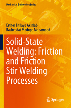 Paperback Solid-State Welding: Friction and Friction Stir Welding Processes Book