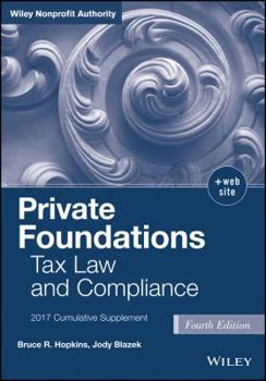 Paperback Private Foundations: Tax Law and Compliance, 2017 Cumulative Supplement Book