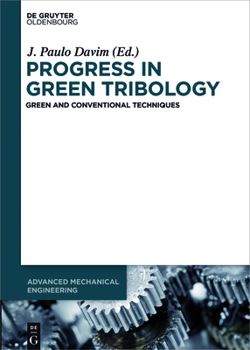 Hardcover Progress in Green Tribology: Green and Conventional Techniques Book