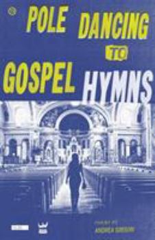 Paperback Pole Dancing To Gospel Hymns Book