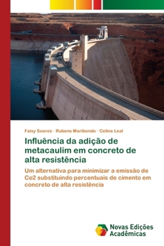 Paperback Influência da adição de metacaulim em concreto de alta resistência [Portuguese] Book