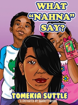 Hardcover What "Nahna" Say? Book