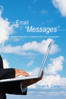 Paperback Email Messages: A Minister Responds to Questions from His Congregation Book