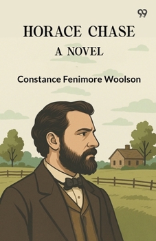 Horace Chase A Novel
