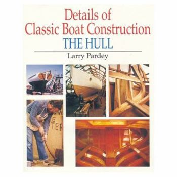 Hardcover Details of Classic Boat Construction: The Hull Book