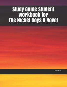 Paperback Study Guide Student Workbook for The Nickel Boys A Novel Book