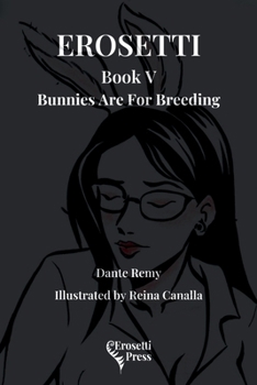 Paperback Erosetti Book V, Bunnies Are For Breeding Book