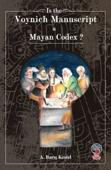 Paperback Is The Voynich Manuscript a Mayan Codex? Book