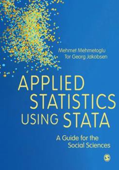 Paperback Applied Statistics Using Stata: A Guide for the Social Sciences Book