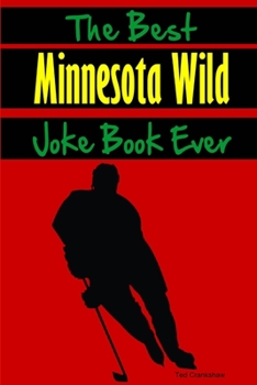Paperback The Best Minnesota Wild Joke Book Ever Book