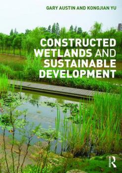 Paperback Constructed Wetlands and Sustainable Development Book