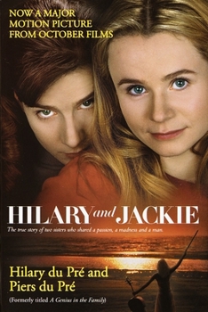 Paperback Hilary and Jackie: The True Story of Two Sisters Who Shared a Passion, a Madness and a Man Book