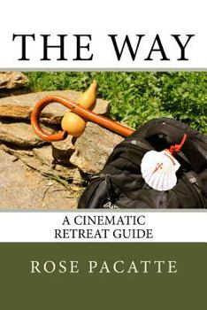 Paperback The Way: A Cinematic Retreat Guide Book