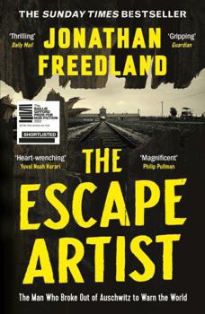 Paperback The Escape Artist: The Man Who Broke Out of Auschwitz to Warn the World Book