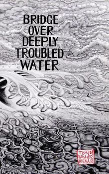 Paperback Bridge Over Deeply Troubled Waters Book