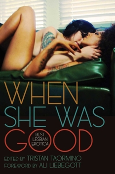 Paperback When She Was Good: Best Lesbian Erotica Book