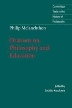 Kindle Edition Melanchthon: Orations on Philosophy and Education Book